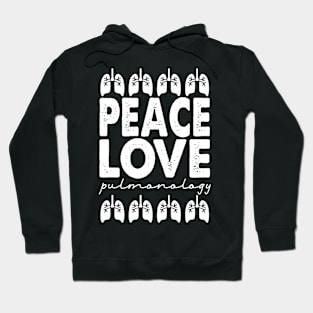 Peace Love Pulmonology Hoodie